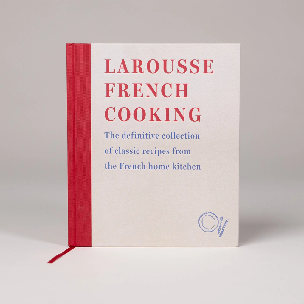 Larousse French Cooking